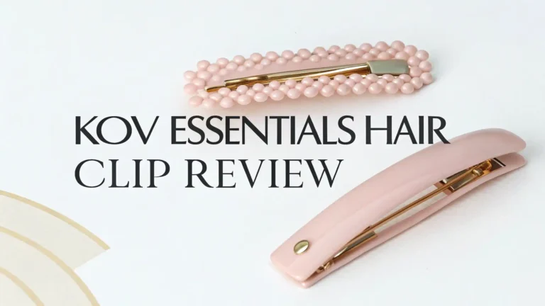 Kov Essentials Hair Clip Review: Are These Clips Worth Your Money?