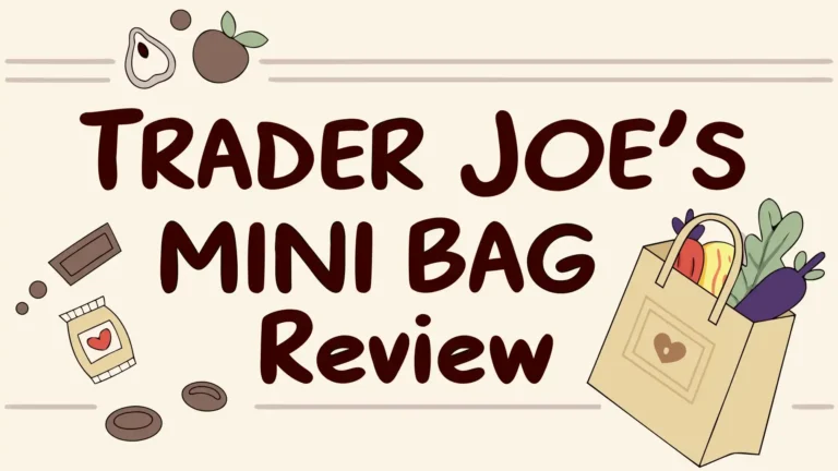 Trader Joe’s Mini Bag Review 2026: Is It Worth the Hype?