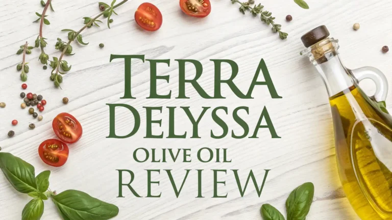 Terra Delyssa Olive Oil Review 2026: Should You Buy This?