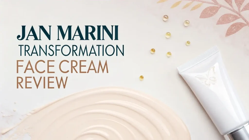 Jan Marini Transformation Face Cream Review 2026: Your Complete Guide