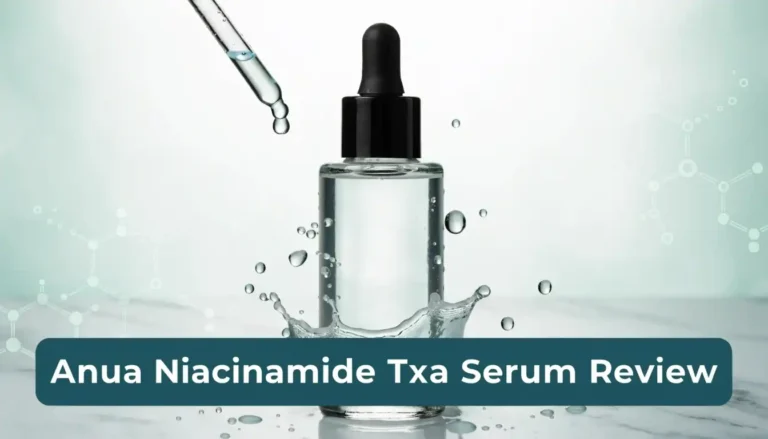 Anua Niacinamide TXA Serum Review 2026: Is It Worth Trying?
